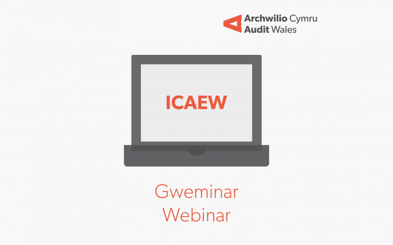 Prif bwyntiau o weminar ICAEW ar lywodraethu da yn y sector cyhoeddus