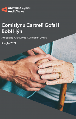 Clawr yr adroddiad sy'n dangos delwedd o bobl oedrannus yn dal llaw gofalwyr.