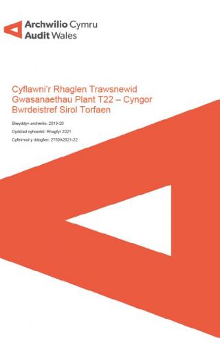 Delwedd clawr blaen Cyngor Bwrdeistref Sirol Torfaen – Cyflawni’r Rhaglen Trawsnewid Gwasanaethau Plant T22