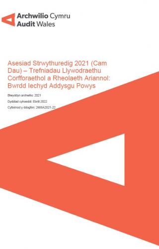 Bwrdd Iechyd Addysgu Powys – Asesiad Strwythuredig 2021 (Cam Dau) – Trefniadau Llywodraethu Corfforaethol a Rheolaeth Ariannol: