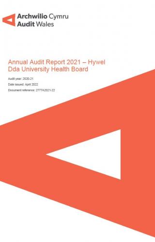 Hywel Dda University Health Board – Annual Audit Report 2021: report cover showing Audit Wales logo