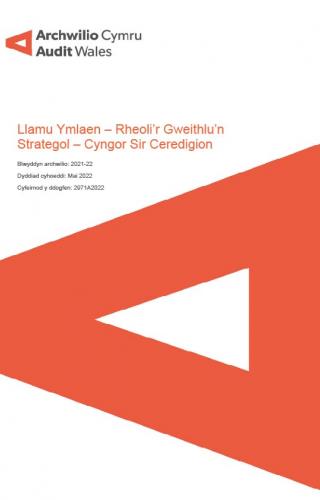Delwedd clawr adroddiad ar Gyngor Sir Ceredigion – Llamu Ymlaen – Rheoli’r Gweithlu’n Strategol